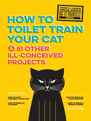 cover image of Uncle John's How to Toilet Train Your Cat